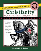 Politically Incorrect Guide to Christianity (eBook, ePUB) Politically Incorrect Guide to Christianity (eBook, ePUB)