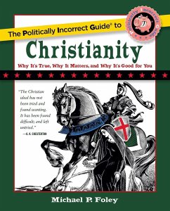 Cover Politically Incorrect Guide to Christianity (eBook, ePUB)