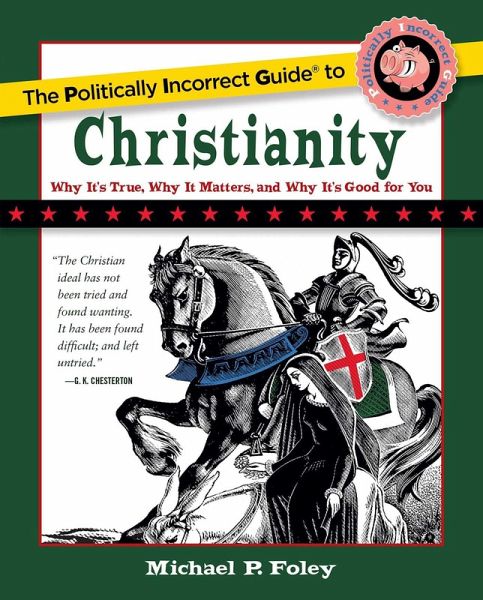 Politically Incorrect Guide to Christianity (eBook, ePUB)