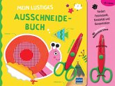 Mein lustiges Ausschneidebuch Mein lustiges Ausschneidebuch