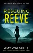 Rescuing Reeve (Cassidy Kincaid series,... - Bild 1