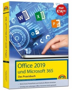 Office 2019 - Das Praxishandbuch - Philipp, Gerhard;Kiefer, Philip