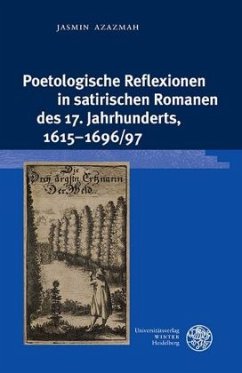 Poetologische Reflexionen in satirischen Romanen des 17. Jahrhunderts, 1615-1696/97 - Azazmah, Jasmin