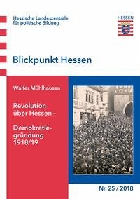 Revolution über Hessen - Demokratiegründung 1918/19 - Mühlhausen, Walter