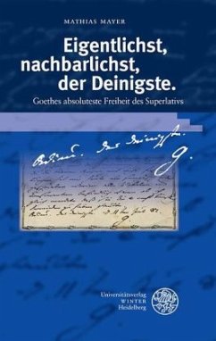 Eigentlichst, nachbarlichst, der Deinigste - Mayer, Mathias