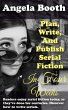 Plan, Write, And Publish Serial Fiction... - Bild 1