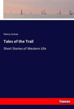 Tales of the Trail - Inman, Henry