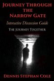 Journey Through The Narrow Gate: Interactive Study Guide: The Journey Together