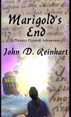 Marigold's End, a Phineas Caswell Adventure (eBook, ePUB) Marigold's End, a Phineas Caswell Adventure (eBook, ePUB)