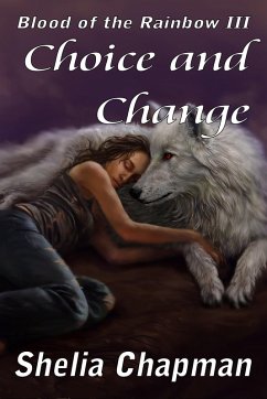 Cover Choice and Change - Blood of the Rainbow book 3 (eBook, ePUB)
