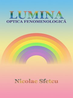 Lumina - Optica fenomenologica (eBook, ePUB) - Sfetcu, Nicolae