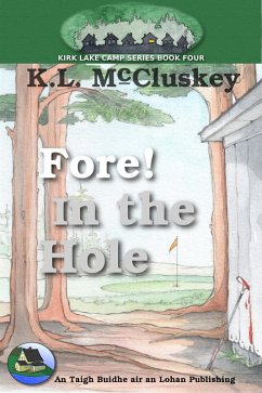 Cover Fore! In the Hole (Kirk Lake Camp, #4) (eBook, ePUB)