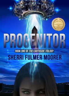 Progenitor, Book One of The Earthside Trilogy (eBook, ePUB) - Moorer, Sherri Fulmer