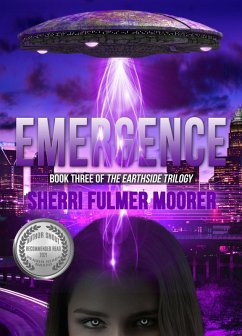 Emergence, Book Three of The Earthside Trilogy (eBook, ePUB) - Moorer, Sherri Fulmer