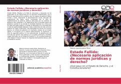 Estado Fallido: ¿Necesario aplicación de normas jurídicas y derecho? - Juárez Pérez, Melecio Honorio