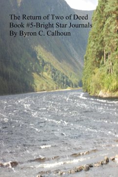 The Return of Two of Deed-Book #5 in Bright Star Journals (eBook, ePUB) - Calhoun, Byron