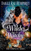 Wilde & Witchy The Complete Series (eBook, ePUB)