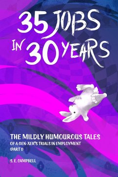 35 Jobs in 30 Years (Part 1) (eBook, ePUB) - Campbell, S. E.