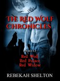The Red Wolf Chronicles (Bundled Set) (eBook, ePUB) The Red Wolf Chronicles (Bundled Set) (eBook, ePUB)