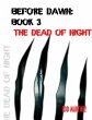 Before Dawn Book 3: The Dead of Night... - Bild 1