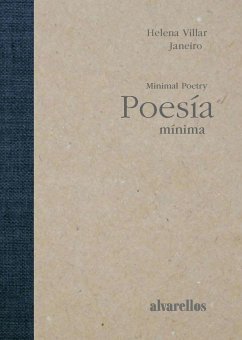 Poesía mínima = Minimal poetry - Villar Janeiro, Helena