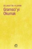 Gramsciyi Okumak
