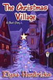 The Christmas Village (Welcome to Council Falls, #9) (eBook, ePUB)
