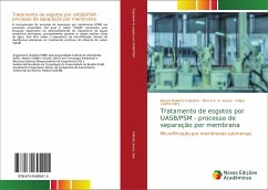 Tratamento de esgotos por UASB/PSM - processo de separação por membrana - Felizatto, Mauro Roberto;Souza, Marco A. A.;Nery, Felipe Coelho