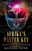 Afrika's Master Key: Build Your Brainpower (eBook, ePUB)
