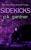 Sidekicks (The Enemies Trilogy Book 3) (eBook, ePUB) Sidekicks (The Enemies Trilogy Book 3) (eBook, ePUB)