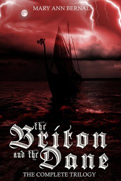 The Briton and the Dane: The Complete Trilogy (eBook, ePUB) - Bernal, Mary Ann