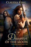 Daughter of the Moon (The Moon People, Book Two) (eBook, ePUB) Daughter of the Moon (The Moon People, Book Two) (eBook, ePUB)