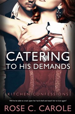 Catering to His Demands - Carole, Rose C.