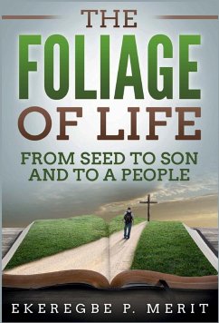 The Foliage of Life - Merit, Ekeregbe P.