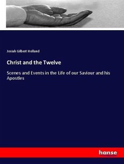 Christ and the Twelve - Holland, Josiah Gilbert