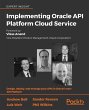 Implementing Oracle API Platform Cloud... - Bild 1