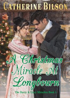 A Christmas Miracle At Longbourn - Bilson, Catherine