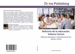 Reforma de la educación. Valores Cívicos - Amaya Aguilar, Ana Delmy
