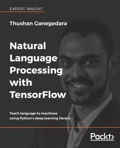 Natural Language Processing with TensorFlow - Ganegedara, Thushan