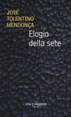 Elogio della sete Elogio della sete
