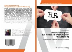 Massnahmenplan zur Neupositionierung der HR-Abteilung - Baumann, Jan Maik