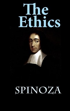 The Ethics - Spinoza, Benedict De