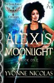 Alexis Moonlight (The Cross Knight Chronicles, #1) (eBook, ePUB)