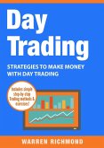 Day Trading: Strategies to Make Money with Day Trading (Day Trading Series) (eBook, ePUB)