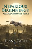 Nefarious Beginnings (Alliance Chronicles, #2) (eBook, ePUB)