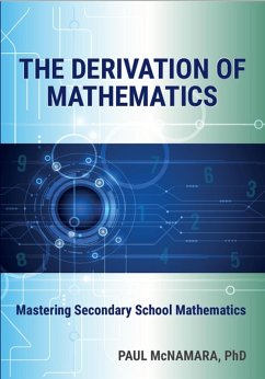 The Derivation of Mathematics (eBook, ePUB) - Mcnamara, Paul