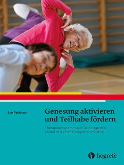 Genesung aktivieren und Teilhabe fördern (eBook, PDF) - Parkinson, Sue