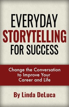 Cover Everyday Storytelling For Success (LD Leadership Development, #1) (eBook, ePUB)