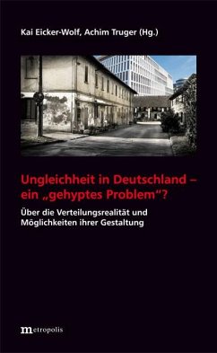 Ungleichheit in Deutschland - ein 'gehyptes Problem'? (eBook, PDF) - Eicker-Wolf, Kai; Truger, Achim