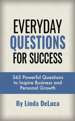 Everyday Questions for Success (LD Leadership Development, #3) (eBook, ePUB) - DeLuca, Linda